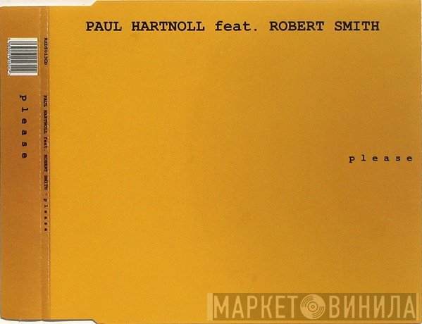 Paul Hartnoll Feat. Robert Smith  - Please