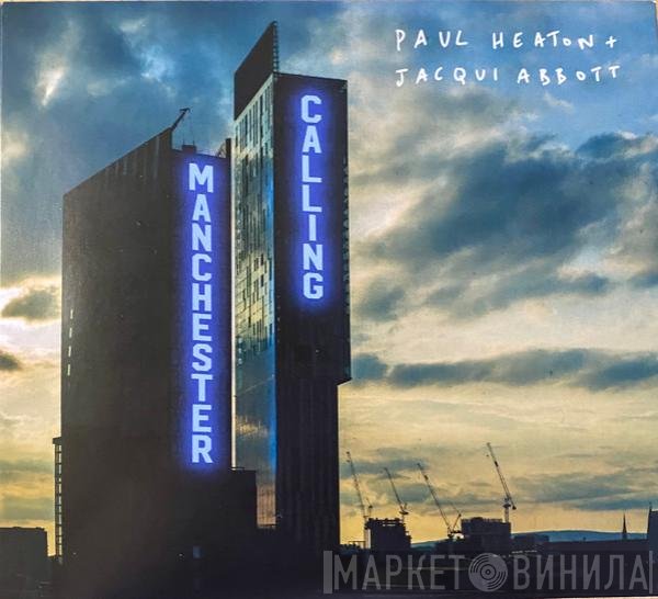 Paul Heaton + Jacqui Abbott - Manchester Calling