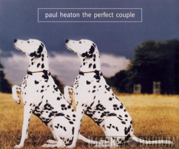 Paul Heaton  - The Perfect Couple