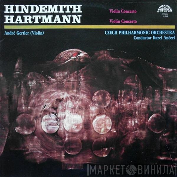 Paul Hindemith - Karl Amadeus Hartmann / André Gertler (Violin), The Czech Philharmonic Orchestra , Conductor Karel Ančerl  - Violin Concertos