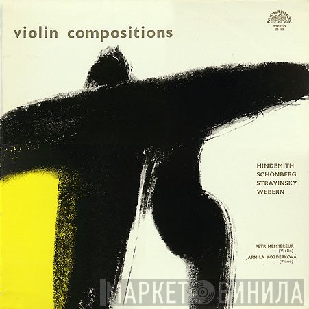 Paul Hindemith, Arnold Schoenberg, Igor Stravinsky, Anton Webern - Violin Compositions