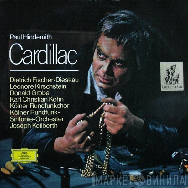 Paul Hindemith, Dietrich Fischer-Dieskau, Leonore Kirschstein, Donald Grobe, Karl Kohn, Kölner Rundfunkchor, Kölner Rundfunk-Sinfonie-Orchester ; Joseph Keilberth  - Cardillac