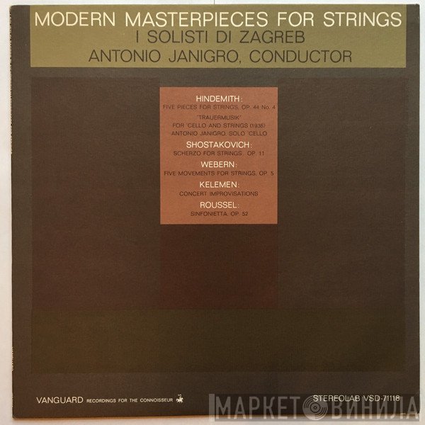 Paul Hindemith, Dmitri Shostakovich, Anton Webern, Milko Kelemen, Albert Roussel, Zagrebački Solisti, Antonio Janigro  - Modern Masterpieces For Strings