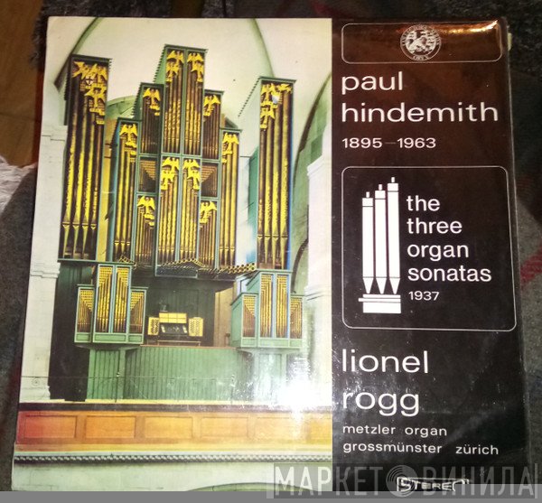 Paul Hindemith, Lionel Rogg - The Three Organ Sonatas