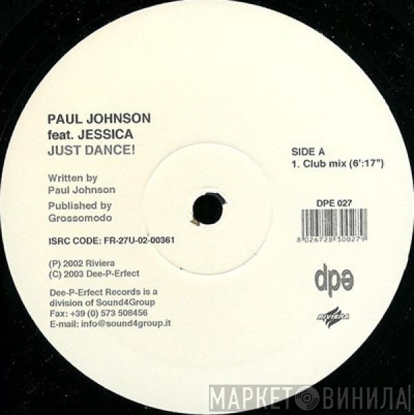 Paul Johnson Feat. Jessica   - Just Dance
