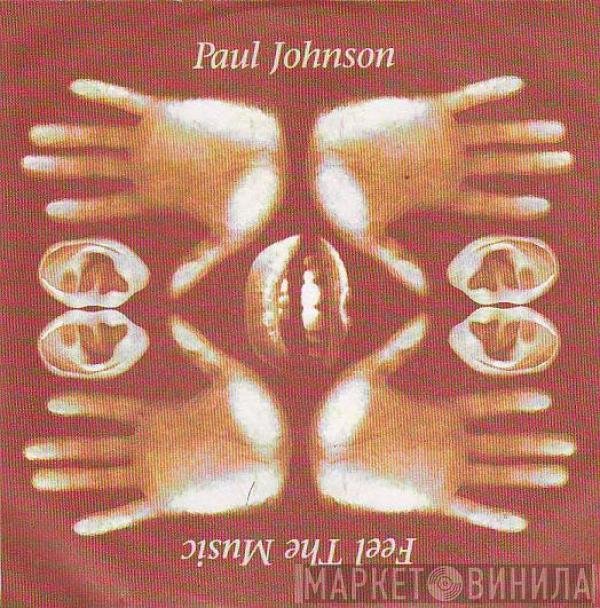 Paul Johnson  - Feel The Music
