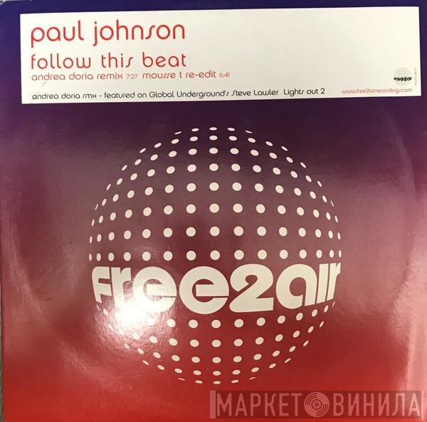 Paul Johnson - Follow This Beat