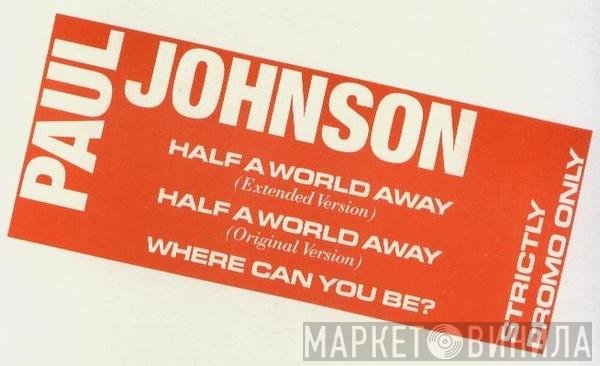 Paul Johnson  - Half A World Away