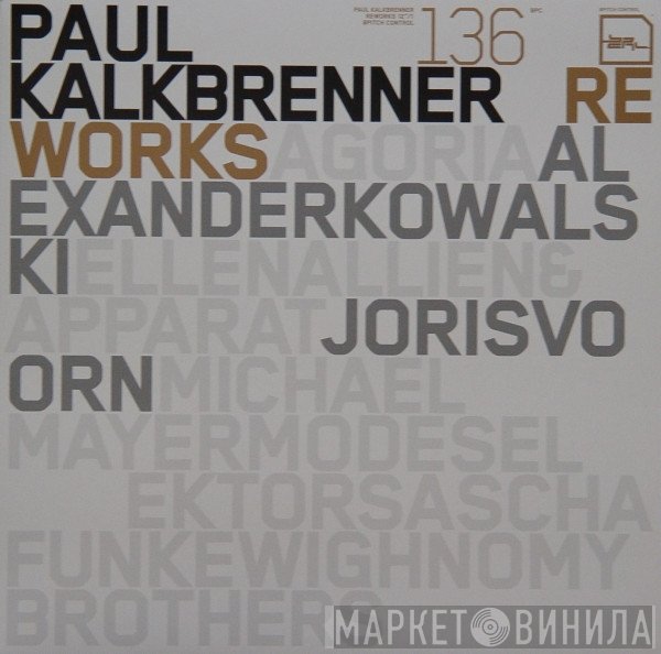 Paul Kalkbrenner  - Reworks 12"/1