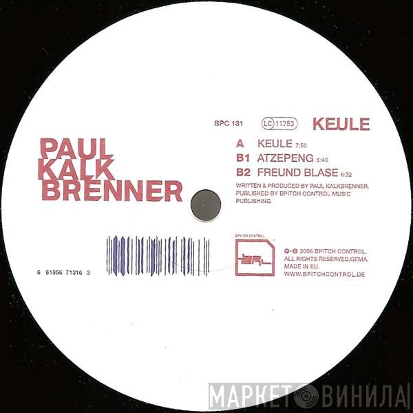 Paul Kalkbrenner  - Keule