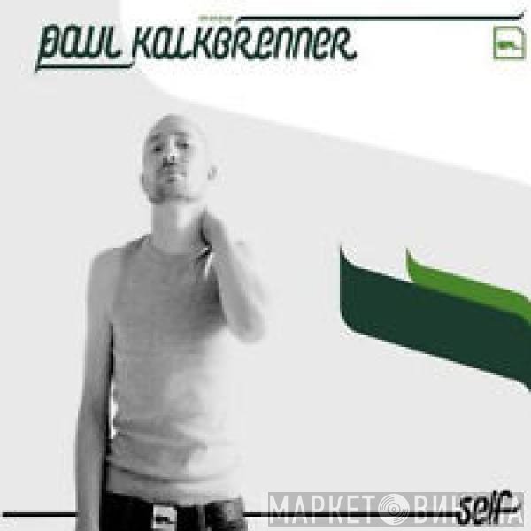 Paul Kalkbrenner  - Self