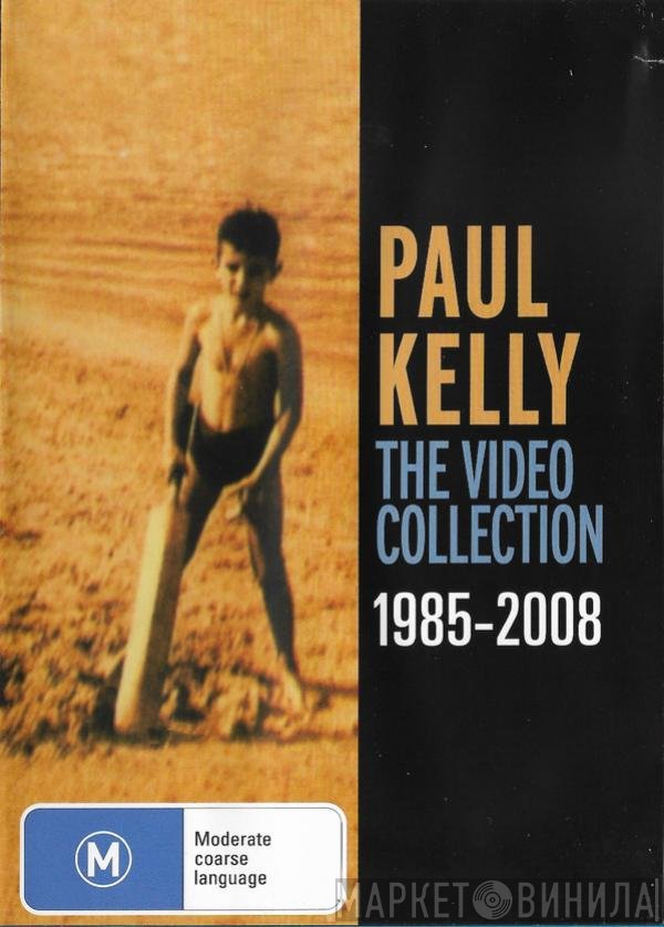 Paul Kelly   - The Video Collection 1985-2008