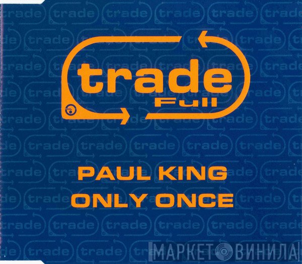Paul King - Only Once
