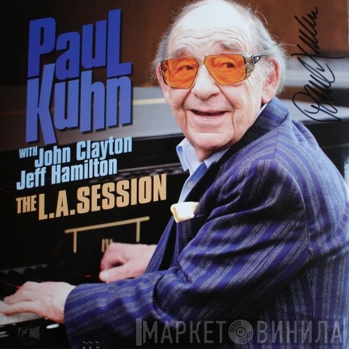 Paul Kuhn With John Clayton, Jeff Hamilton  - The L.A.Session