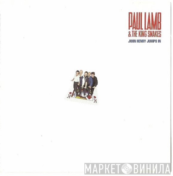Paul Lamb & The King Snakes - John Henry Jumps In