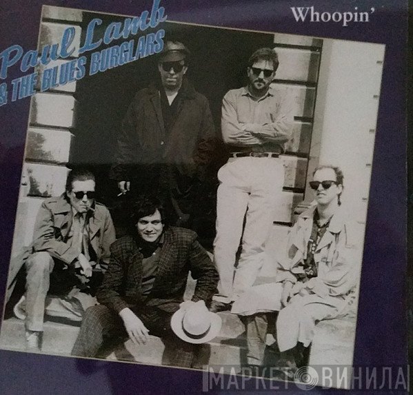 Paul Lamb, The Blues Burglars - Whoopin'