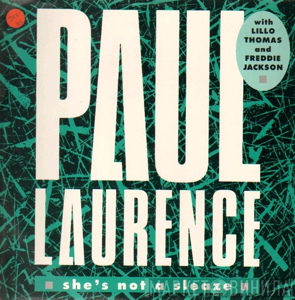 Paul Laurence - She's Not A Sleaze