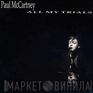 Paul McCartney - All My Trials