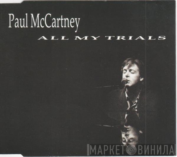 Paul McCartney - All My Trials