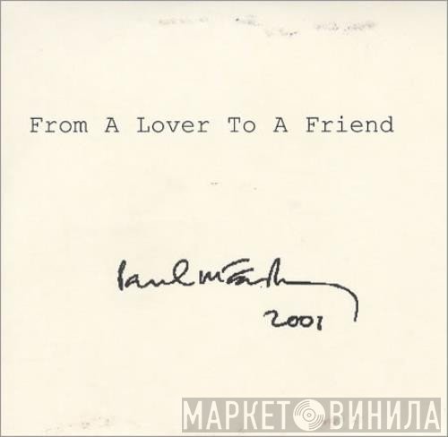 Paul McCartney - From A Lover To A Friend
