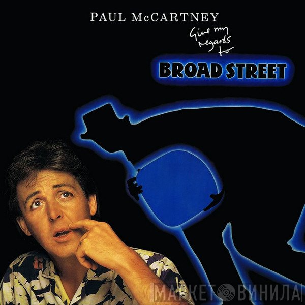 Paul McCartney - Give My Regards To Broad Street