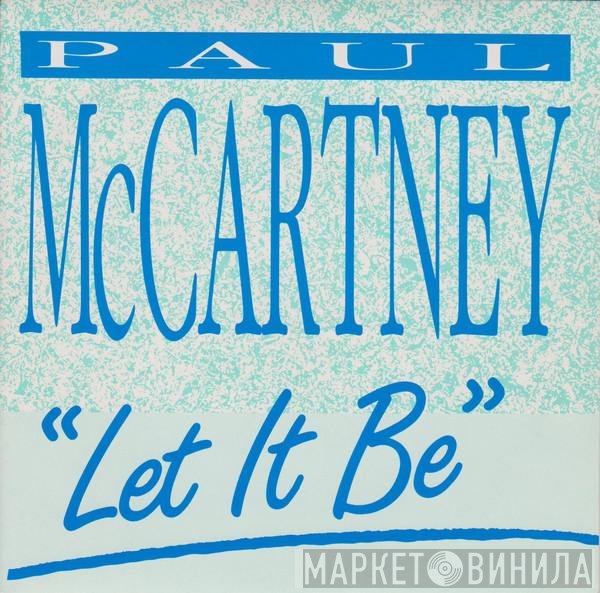 Paul McCartney  - Let It Be