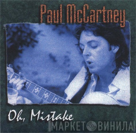 Paul McCartney  - Oh, Mistake