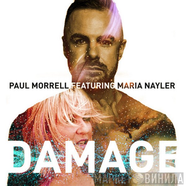 Paul Morrell Featuring Maria Nayler  - Damage