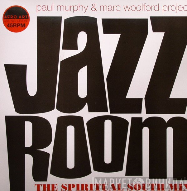 Paul Murphy & Marc Woolford Project - Jazz Room (Remix)