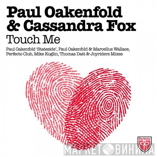 Paul Oakenfold & Cassandra Fox  - Touch Me