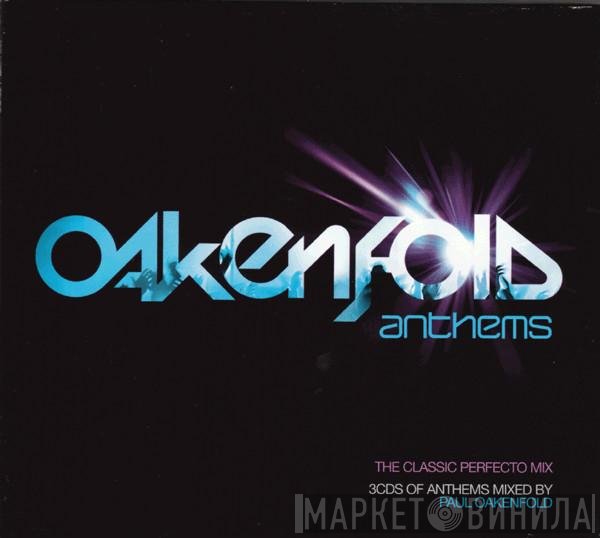 Paul Oakenfold  - Anthems