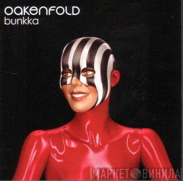 Paul Oakenfold  - Bunkka