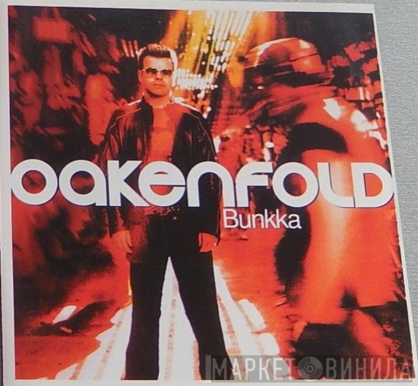 Paul Oakenfold  - Bunkka