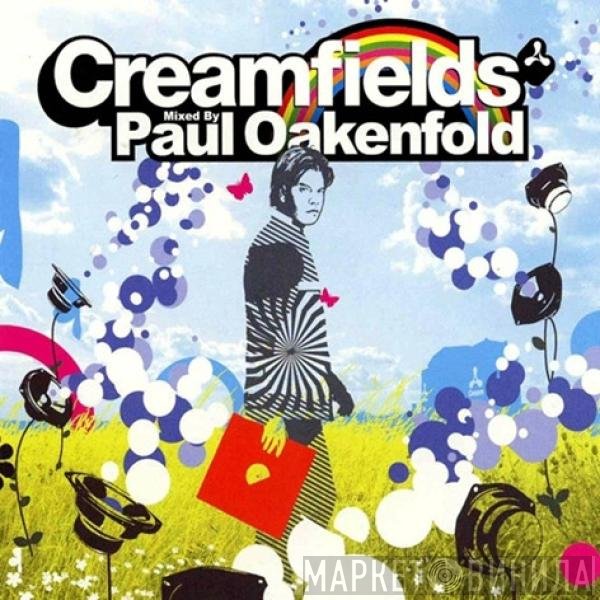 Paul Oakenfold  - Creamfields