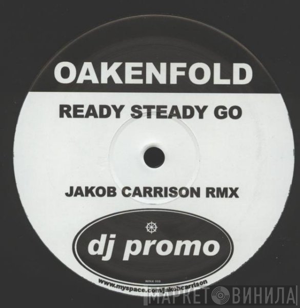 Paul Oakenfold - Ready Steady Go (Jakob Carrison Rmx)