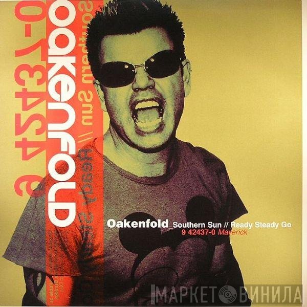 Paul Oakenfold - Southern Sun / Ready Steady Go