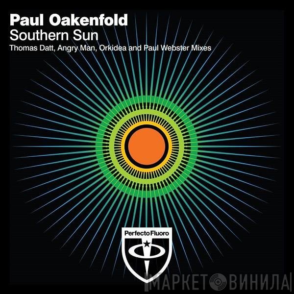 Paul Oakenfold  - Southern Sun