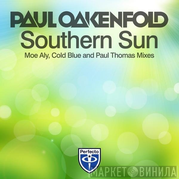 Paul Oakenfold  - Southern Sun