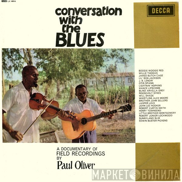 Paul Oliver - Conversation With The Blues (A Documentary Of Field Recordings)