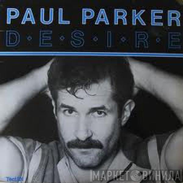 Paul Parker  - Desire