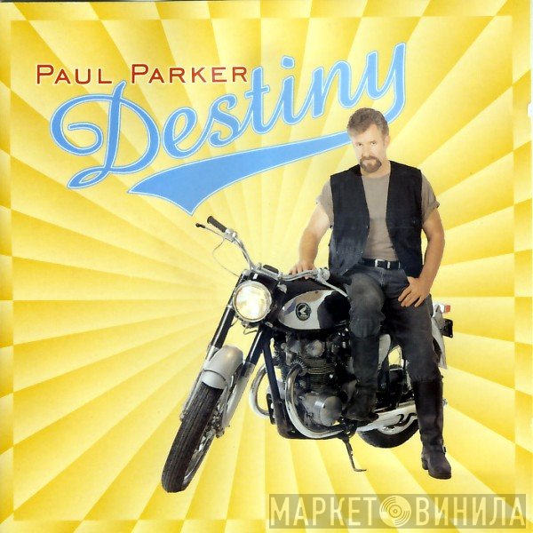 Paul Parker  - Destiny