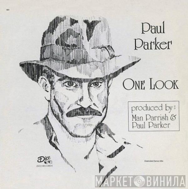 Paul Parker - One Look (One Look Was Enough)