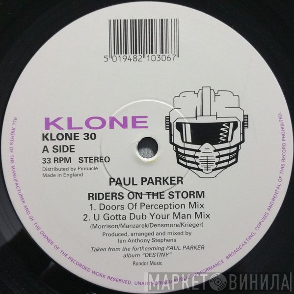 Paul Parker - Riders On The Storm / I Will Do Anything (Set Me Free)