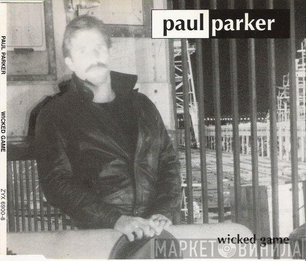 Paul Parker  - Wicked Game