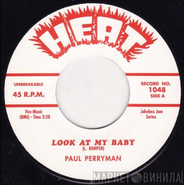 Paul Perryman - Look At My Baby / Keep A'Calling
