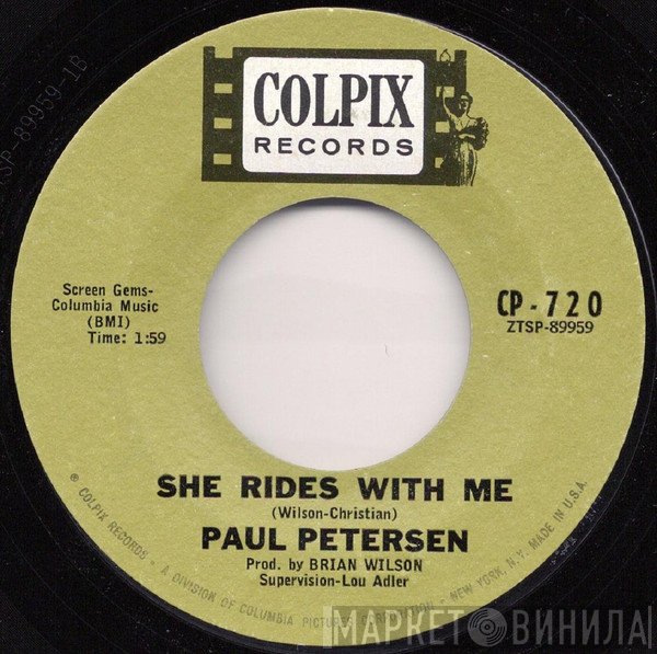 Paul Petersen  - Poorest Boy In Town / She Rides With Me