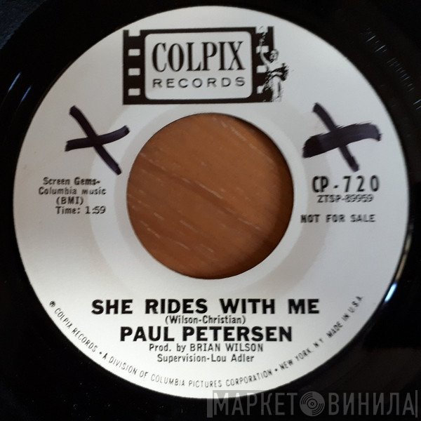 Paul Petersen  - She Rides With Me / Poorest Boy In Town