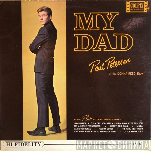 Paul Petersen  - My Dad