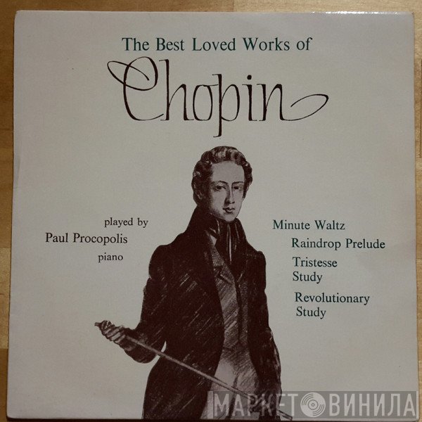 Paul Procopolis - The Best-Loved Works Of CHOPIN