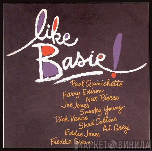 Paul Quinichette And His Swingtette - Like Basie!